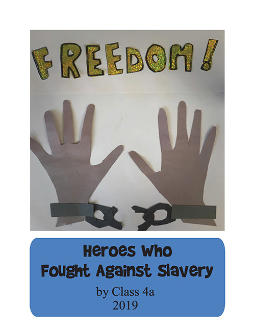 Freedom: Heroes Who Fought Against Slavery